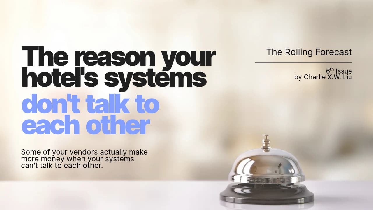 The Rolling Forecast cover by Charlie X.W. Liu: The reason your hotel's systems don't talk to each other, beside a hotel front desk bell