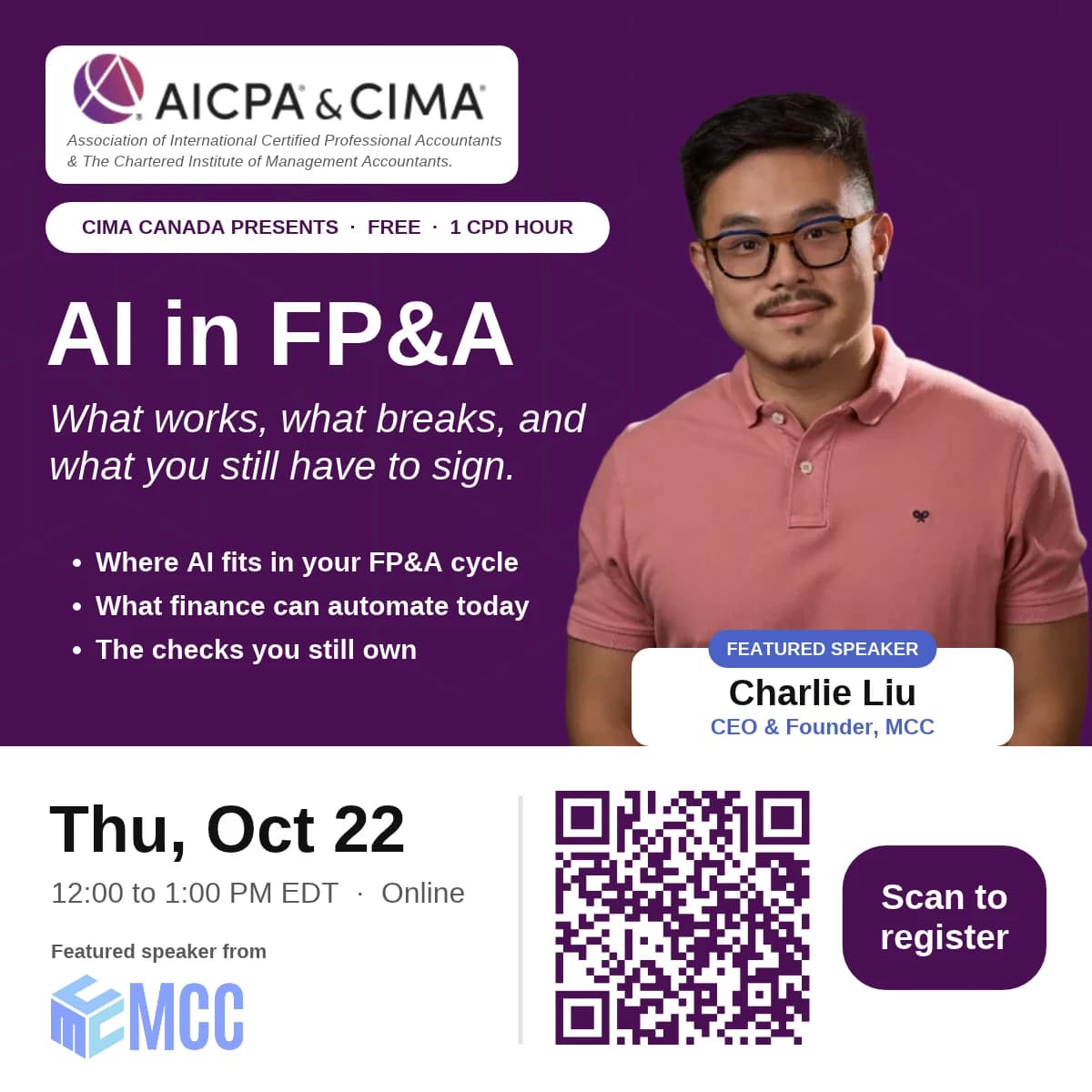 CIMA Canada presents AI in FP&A: what works, what breaks, and what you still have to sign. Featured speaker Charlie Liu of MCC, Thursday October 22, online