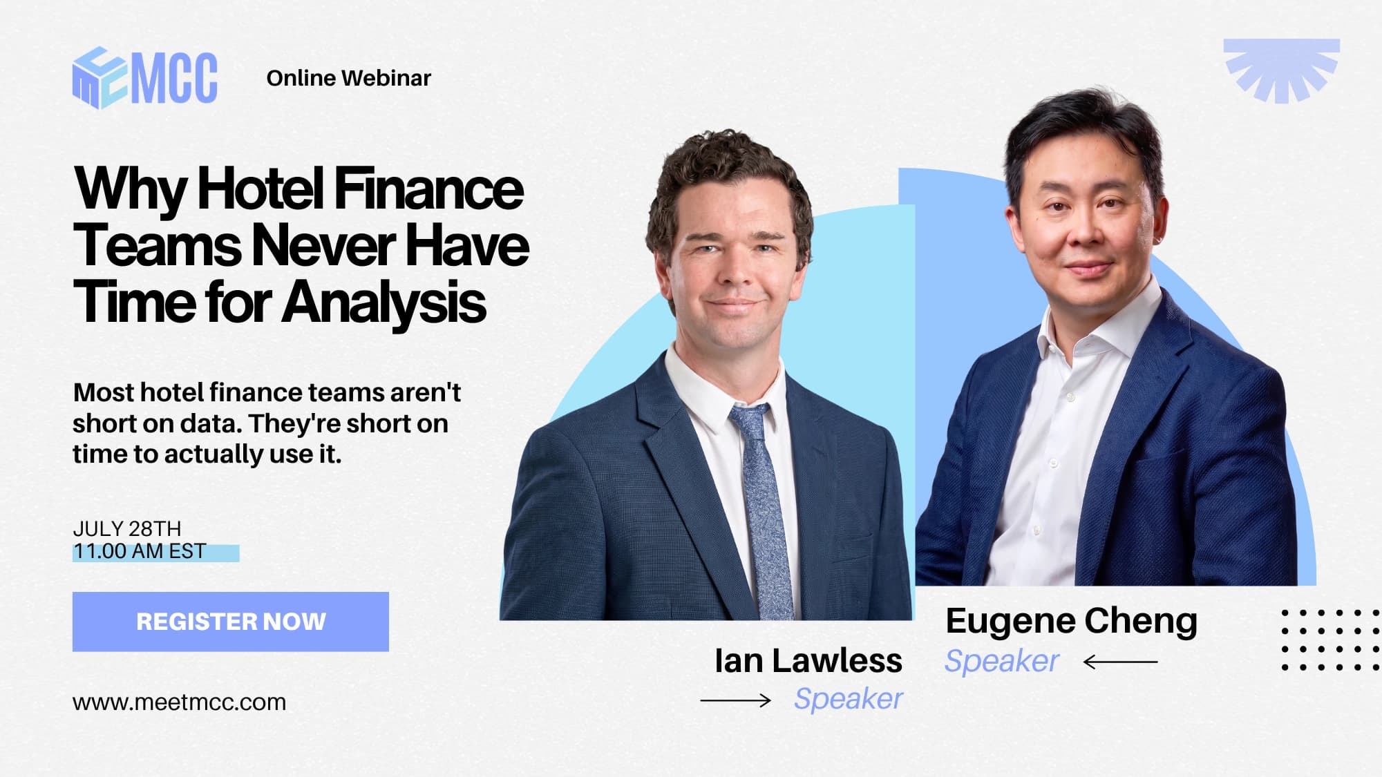 Event graphic for the webinar Why Hotel Finance Teams Never Have Time for Analysis, with speakers Ian Lawless and Eugene Cheng, July 28