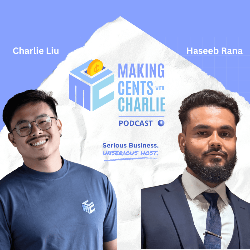 Making Cents with Charlie artwork, episode 6, with Haseeb Rana
